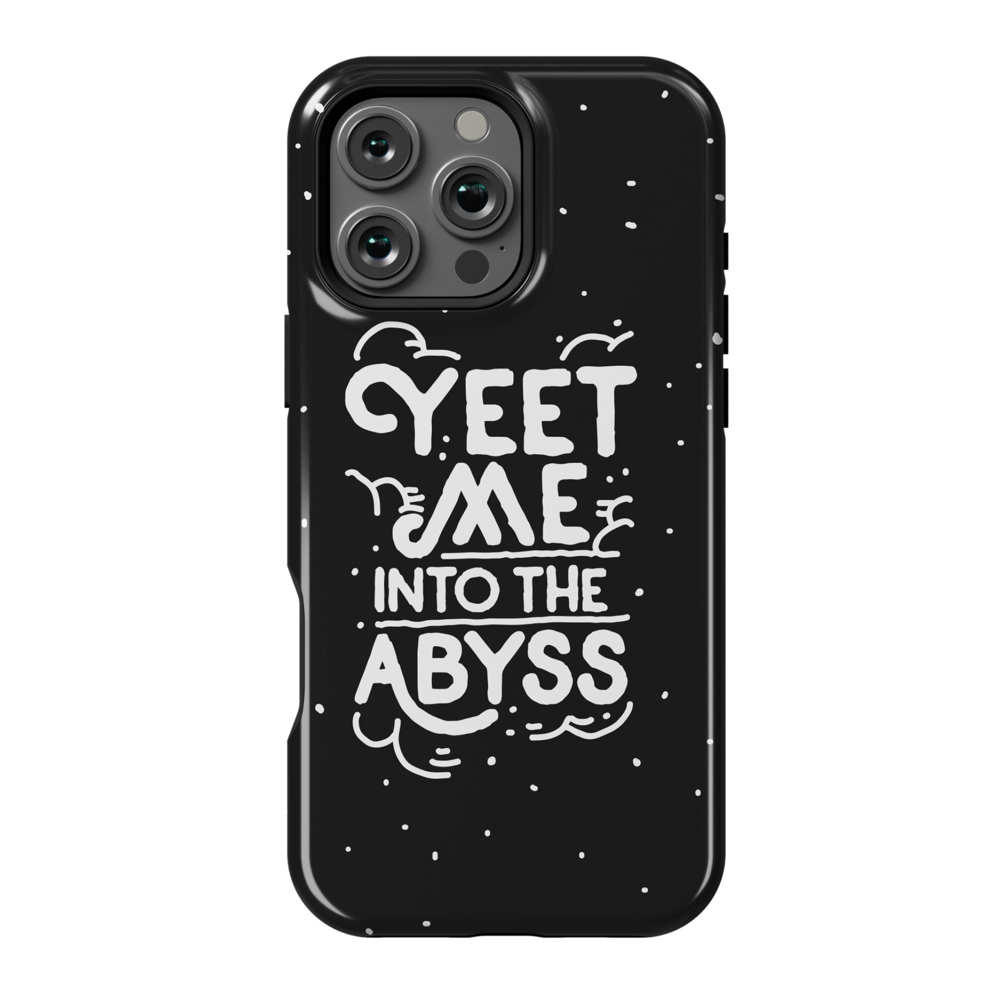 Yeet Me into the Abyss Phone Case