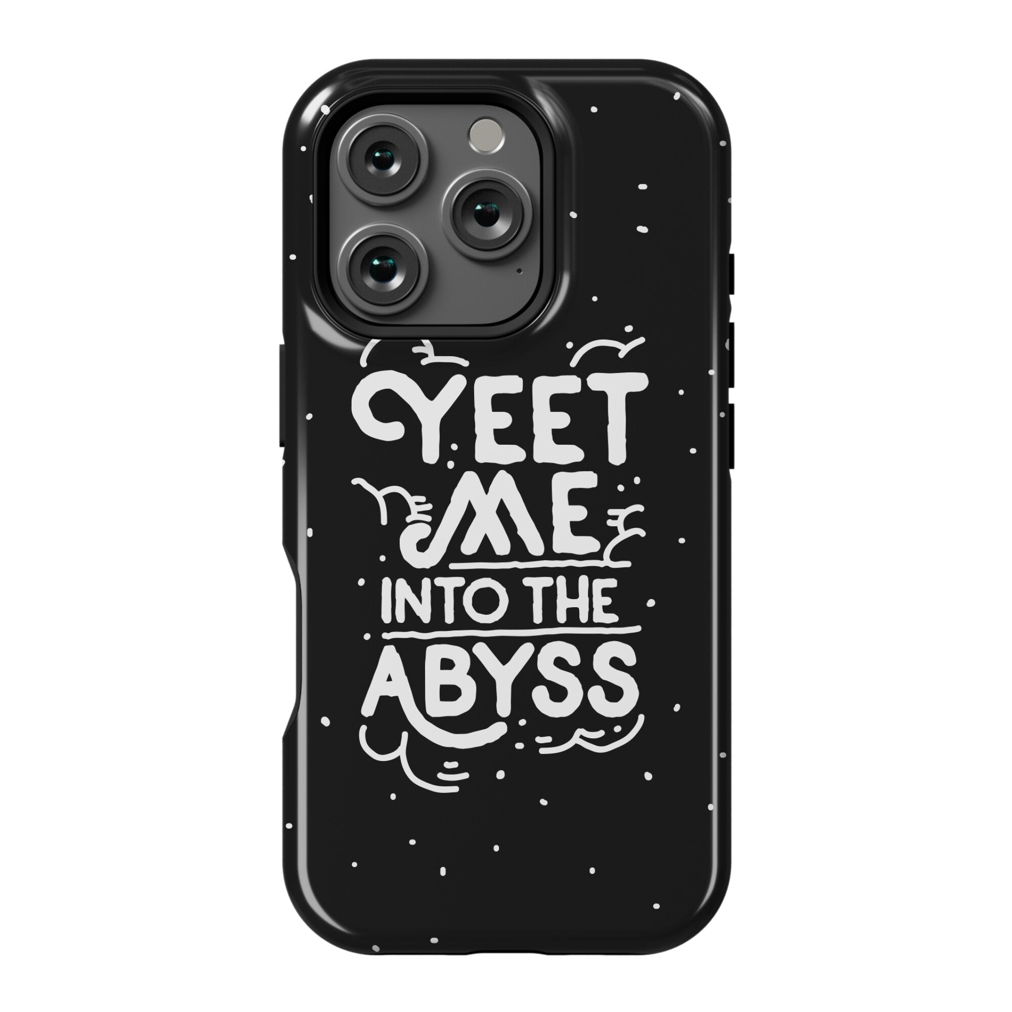 Yeet Me into the Abyss Phone Case