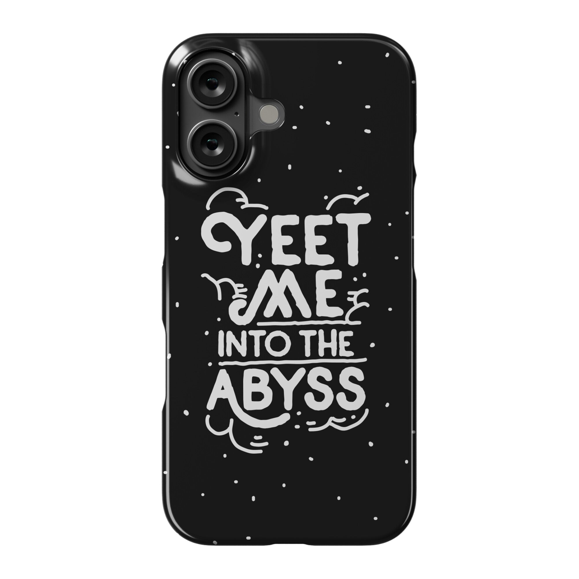 Yeet Me into the Abyss Phone Case