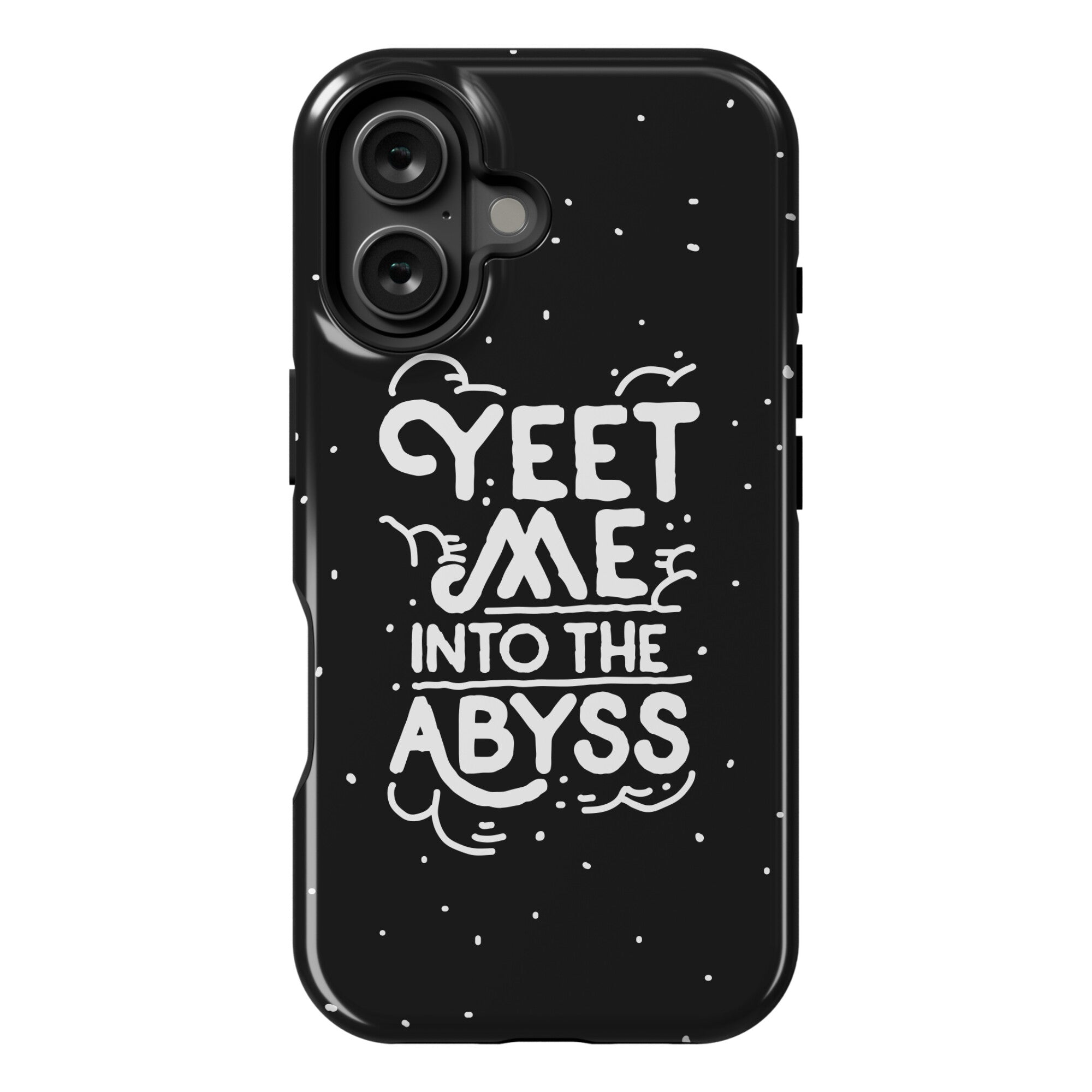 Yeet Me into the Abyss Phone Case