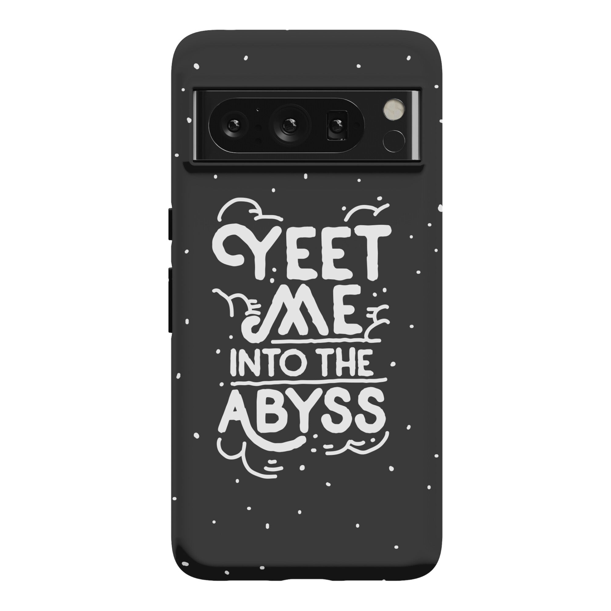 Yeet Me into the Abyss Phone Case