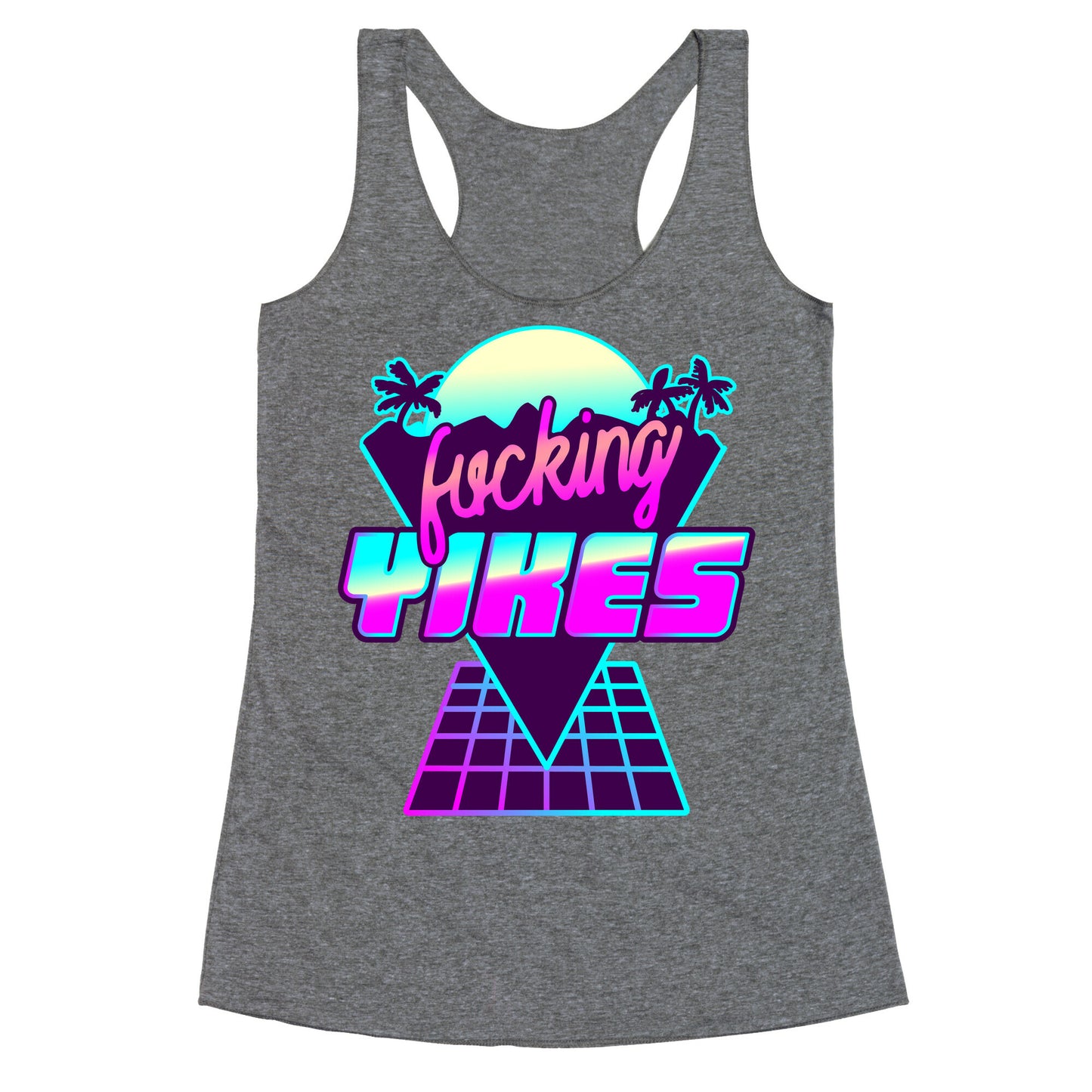 Fucking YIKES Retro Wave Racerback Tank