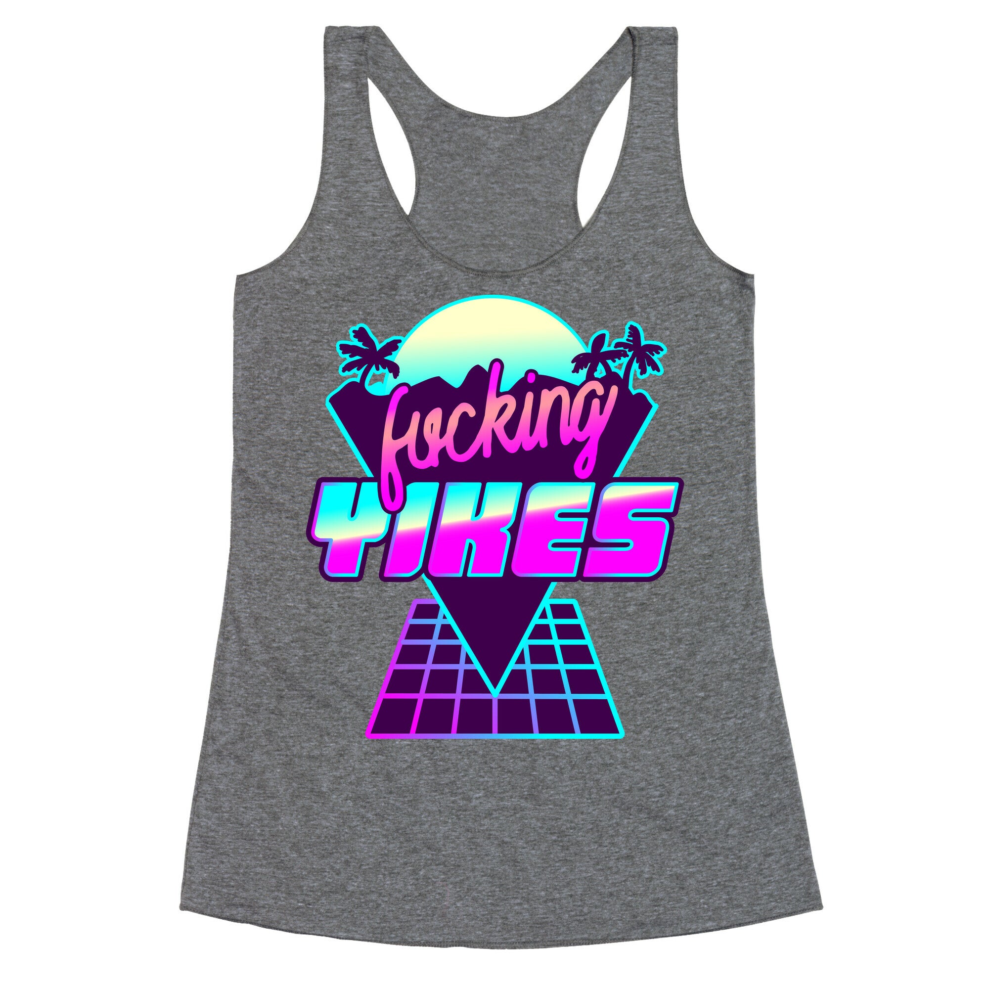 Fucking YIKES Retro Wave Racerback Tank
