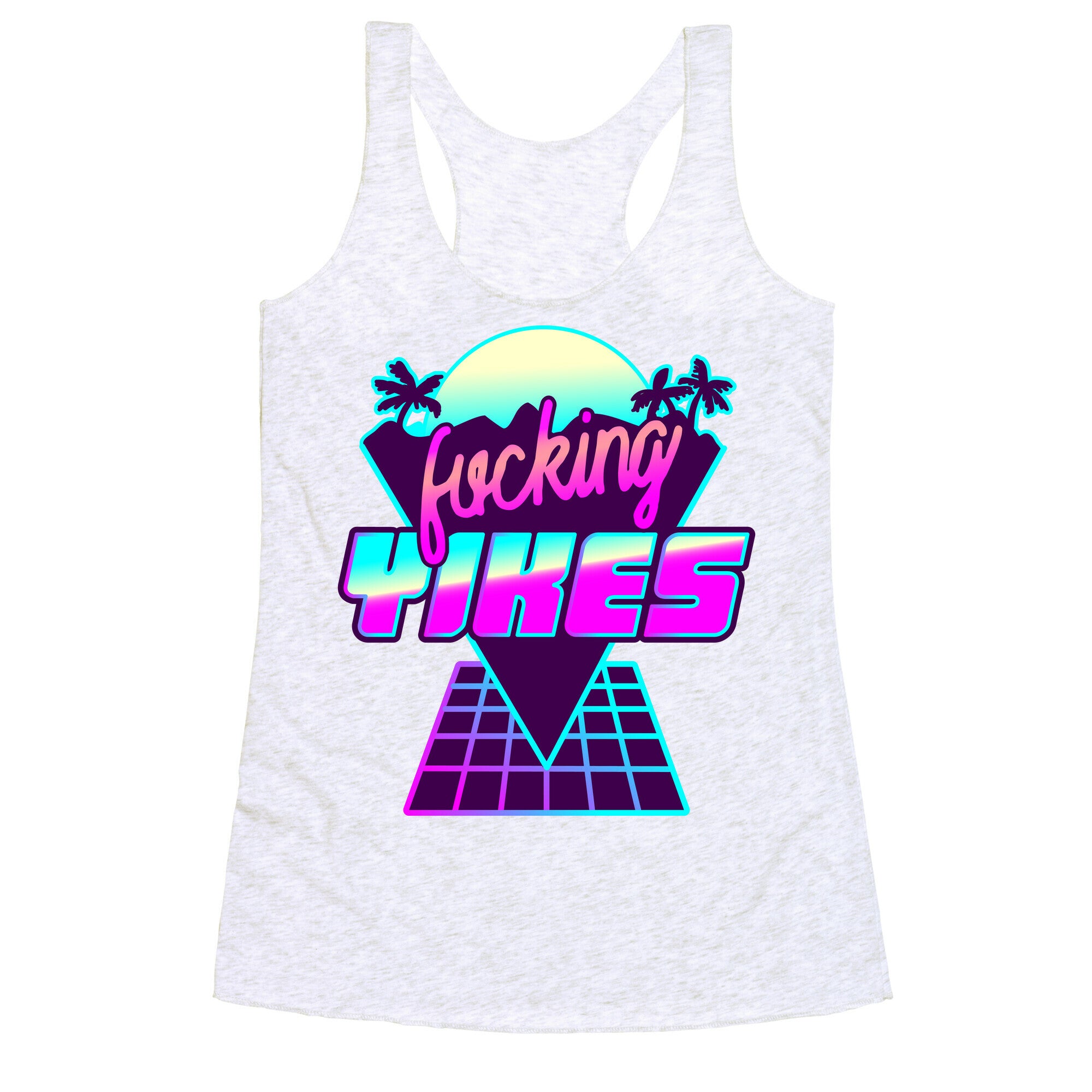 Fucking YIKES Retro Wave Racerback Tank