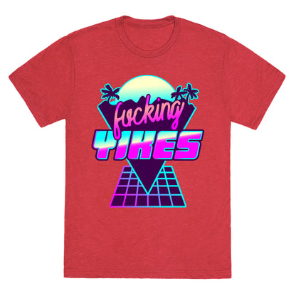 Fucking YIKES Retro Wave Unisex Triblend Tee