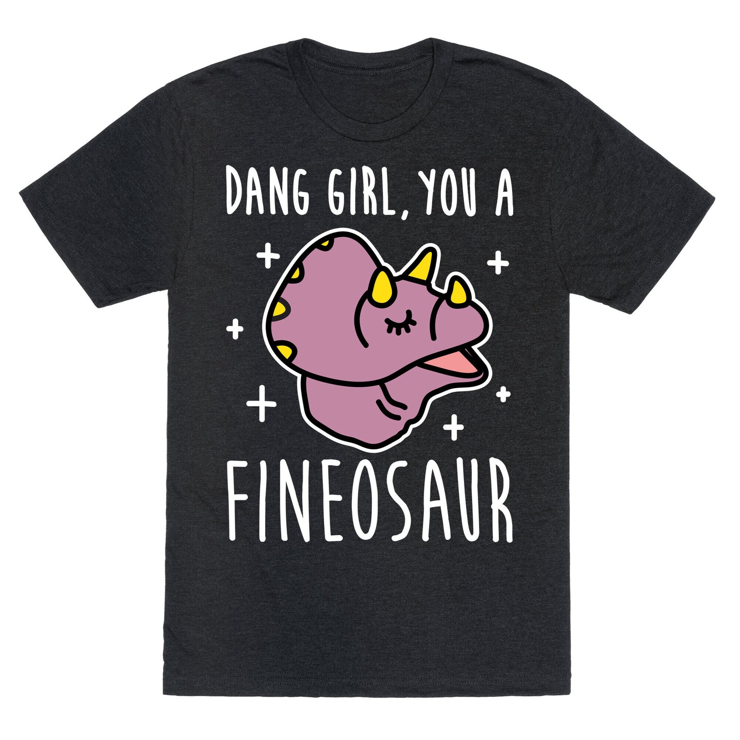 Dang Girl, You A Fineosaur Unisex Triblend Tee