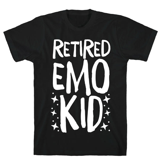 Retired Emo Kid  T-Shirt