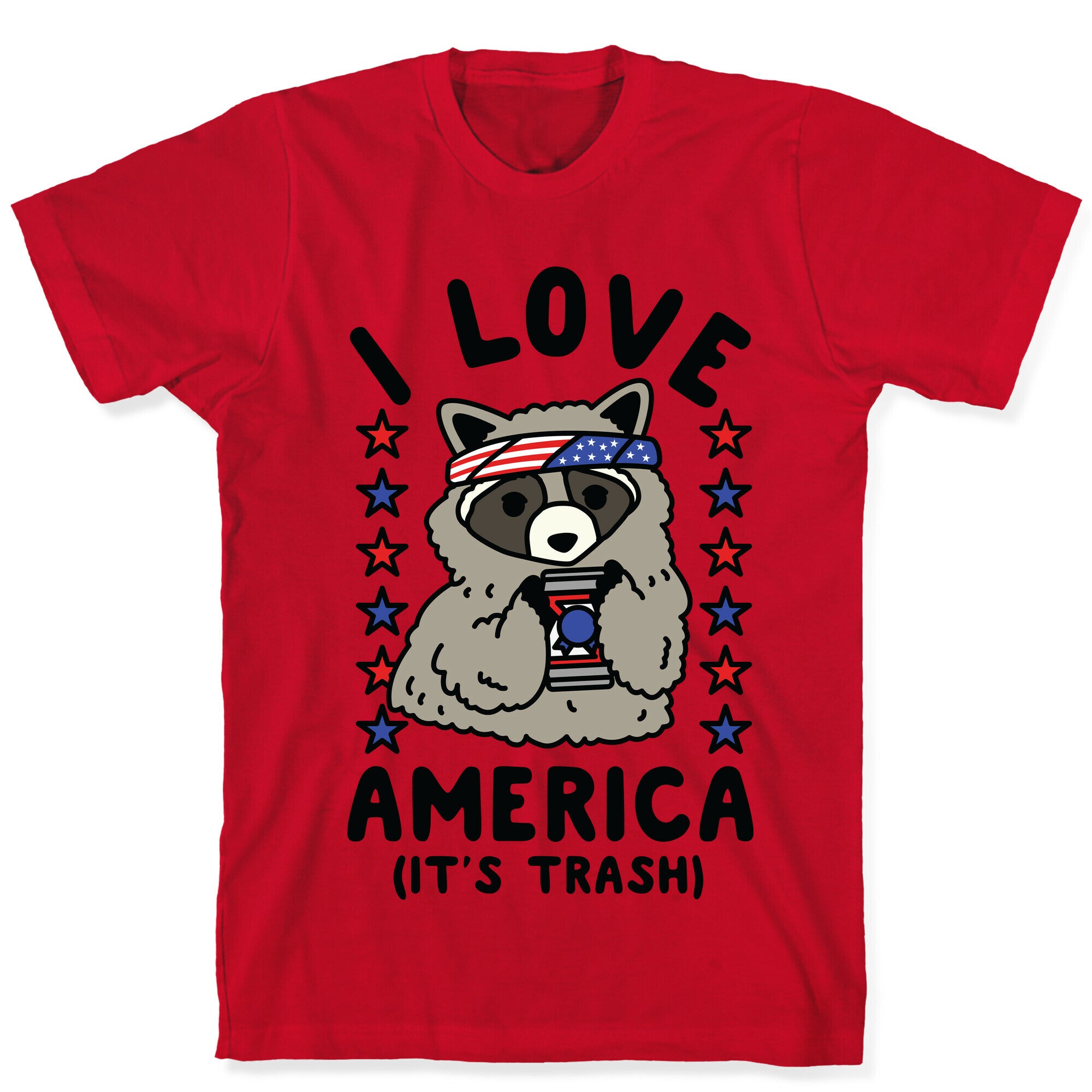 I Love America It's Trash Racoon T-Shirt