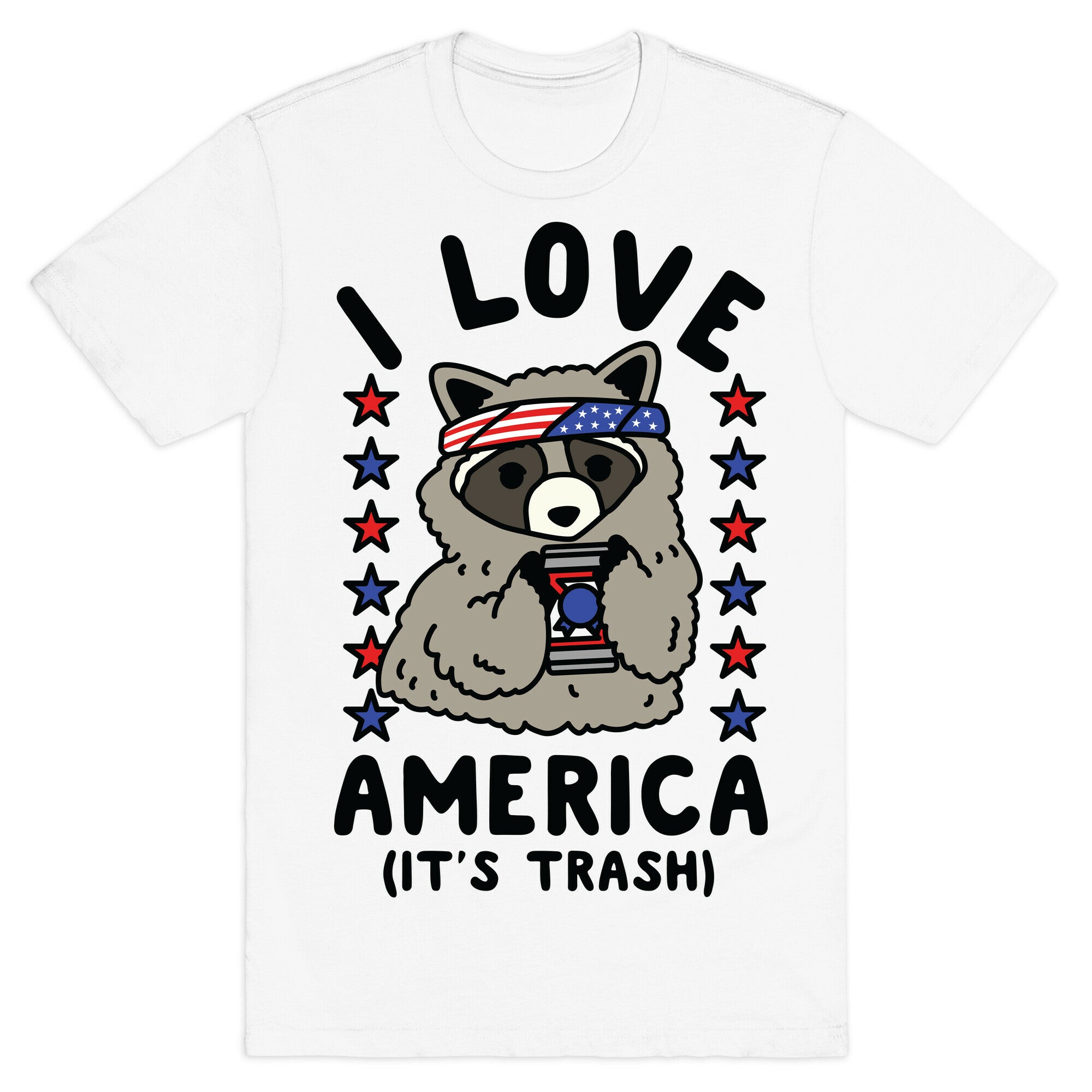 I Love America It's Trash Racoon T-Shirt