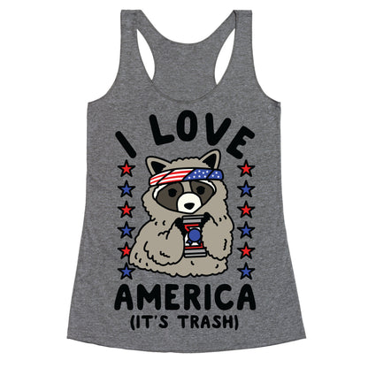 I Love America It's Trash Racoon Racerback Tank