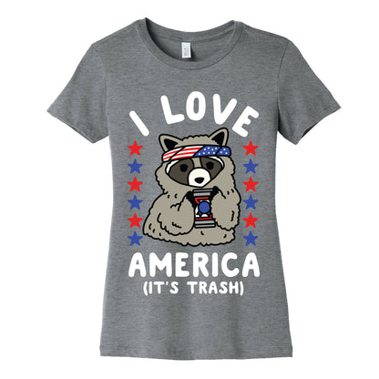 I Love America It's Trash Racoon Women's Cotton Tee