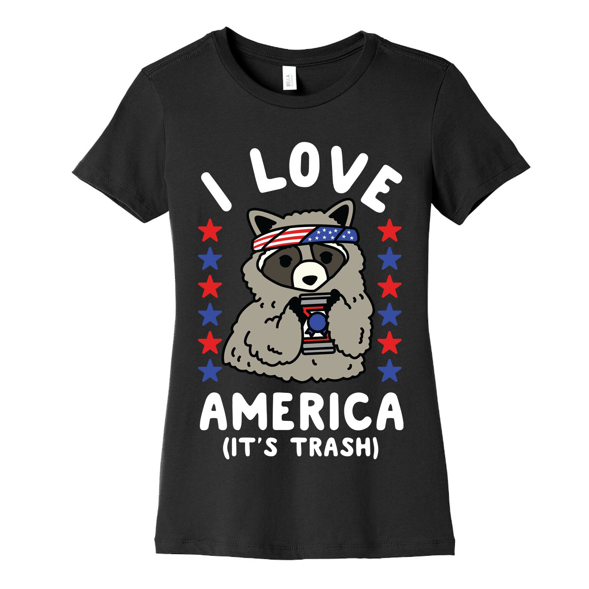 I Love America It's Trash Racoon Women's Cotton Tee
