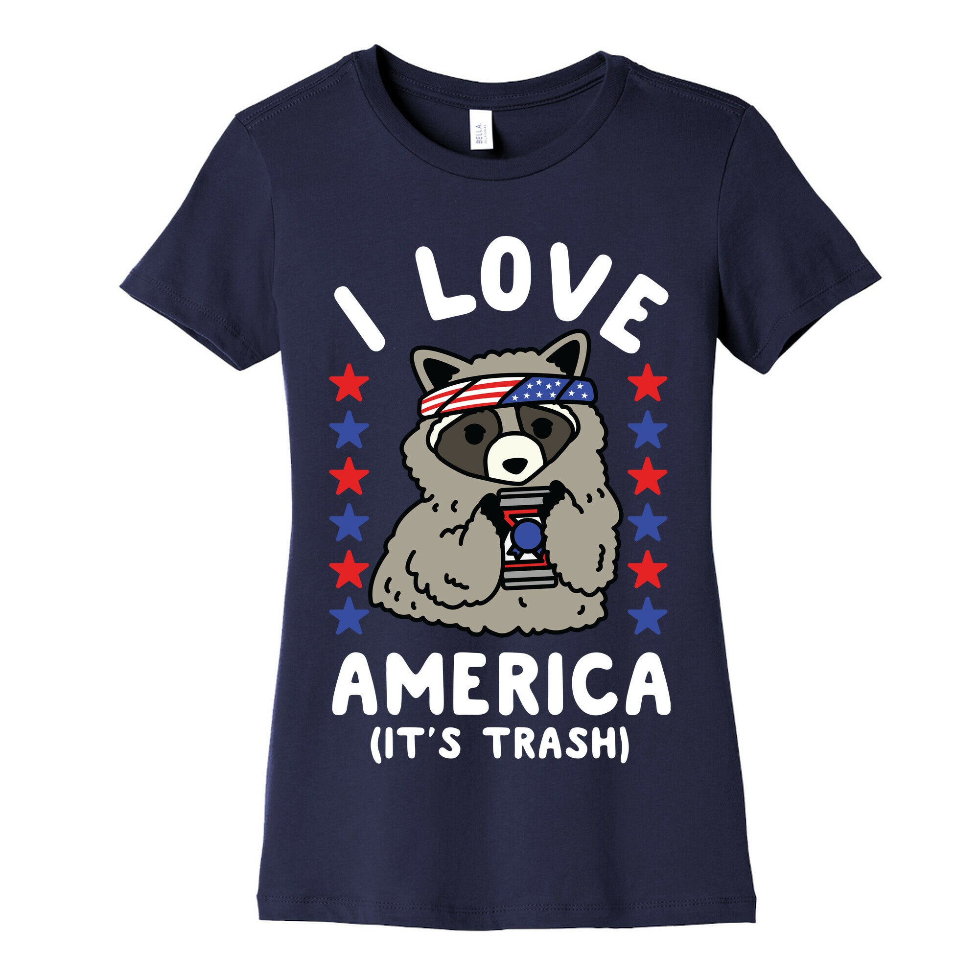 I Love America It's Trash Racoon Women's Cotton Tee
