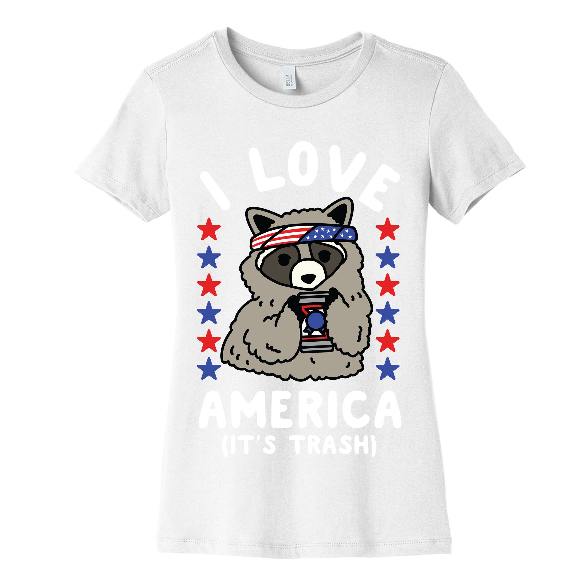 I Love America It's Trash Racoon Women's Cotton Tee