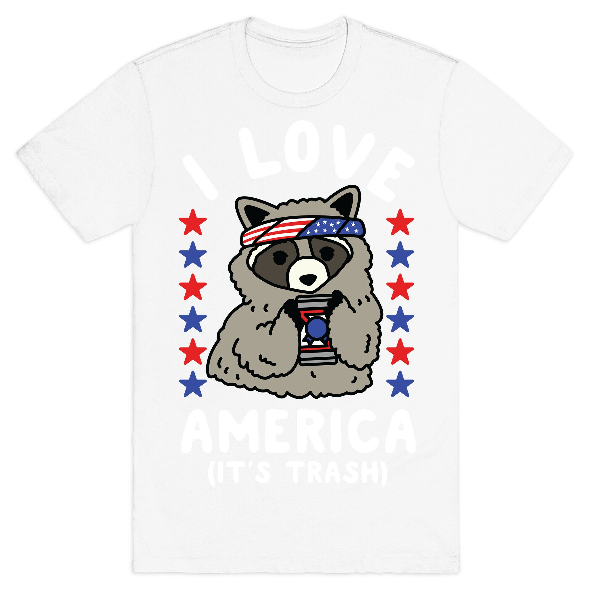 I Love America It's Trash Racoon T-Shirt