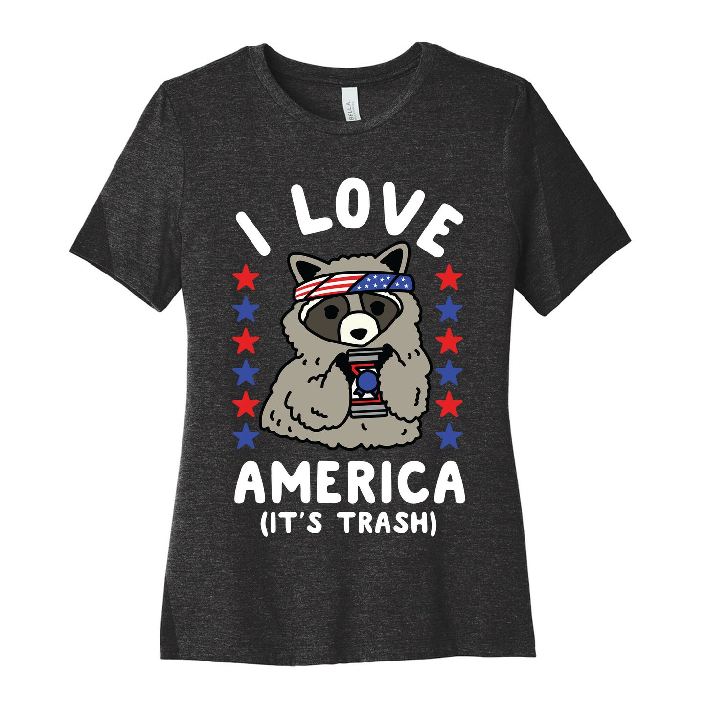 I Love America It's Trash Racoon Women's Cotton Tee