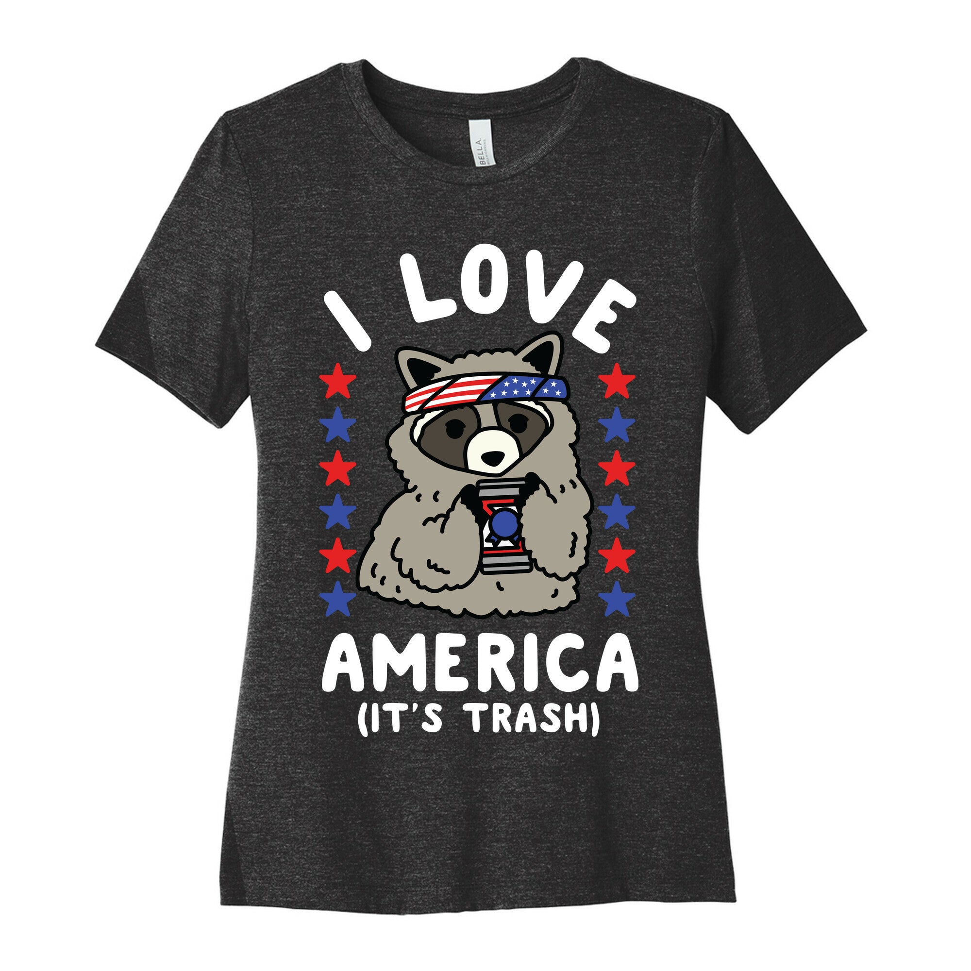 I Love America It's Trash Racoon Women's Cotton Tee