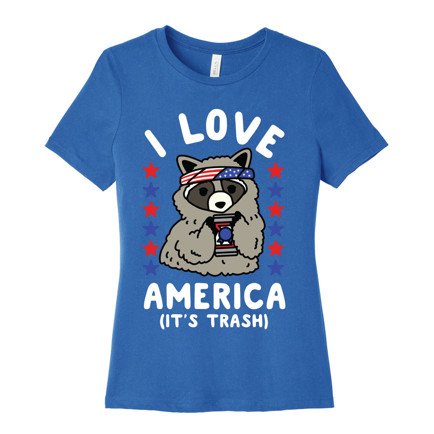 I Love America It's Trash Racoon Women's Cotton Tee