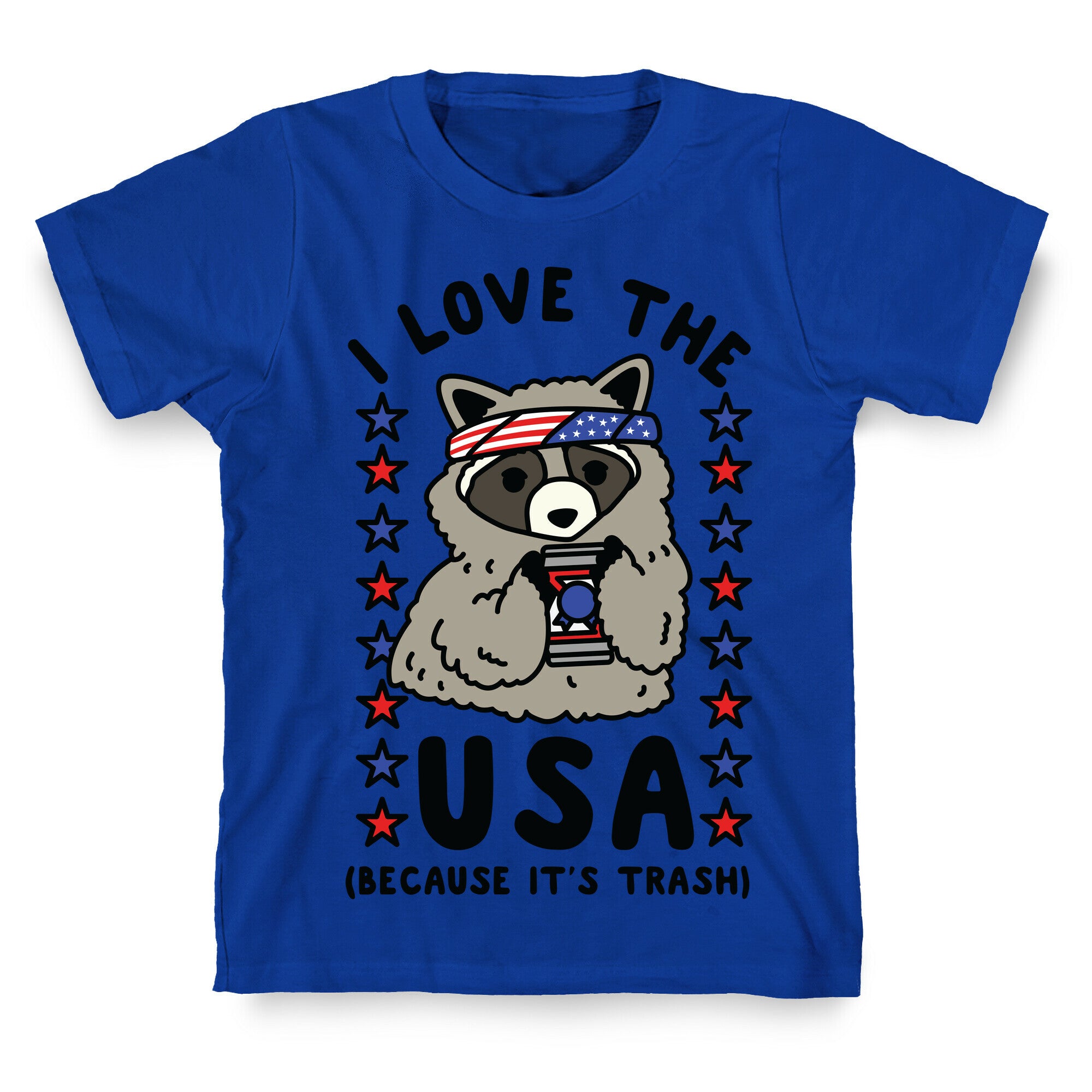 I Love USA Because It's Trash Racoon T-Shirt