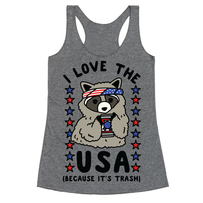 I Love USA Because It's Trash Racoon Racerback Tank