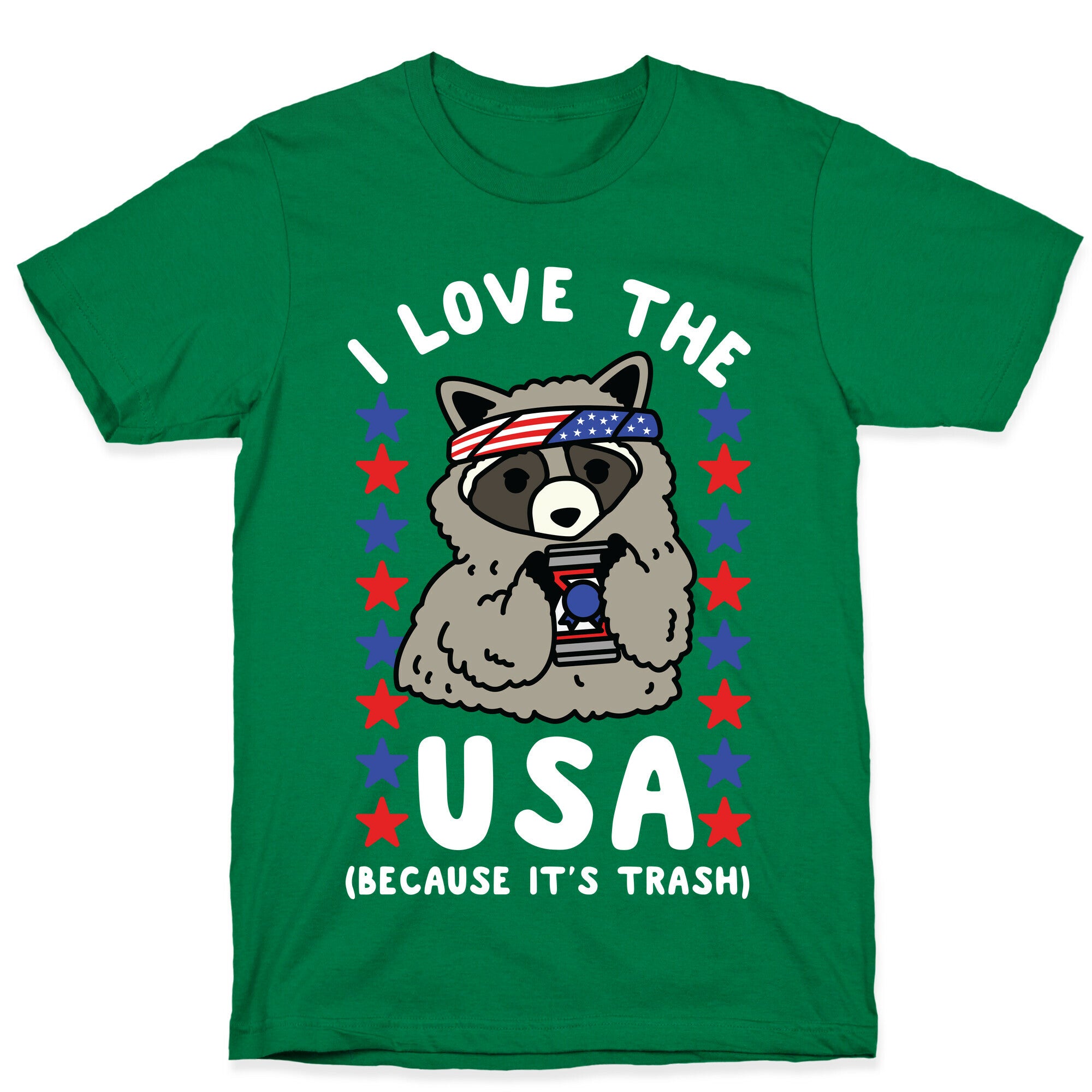 I Love USA Because It's Trash Racoon T-Shirt