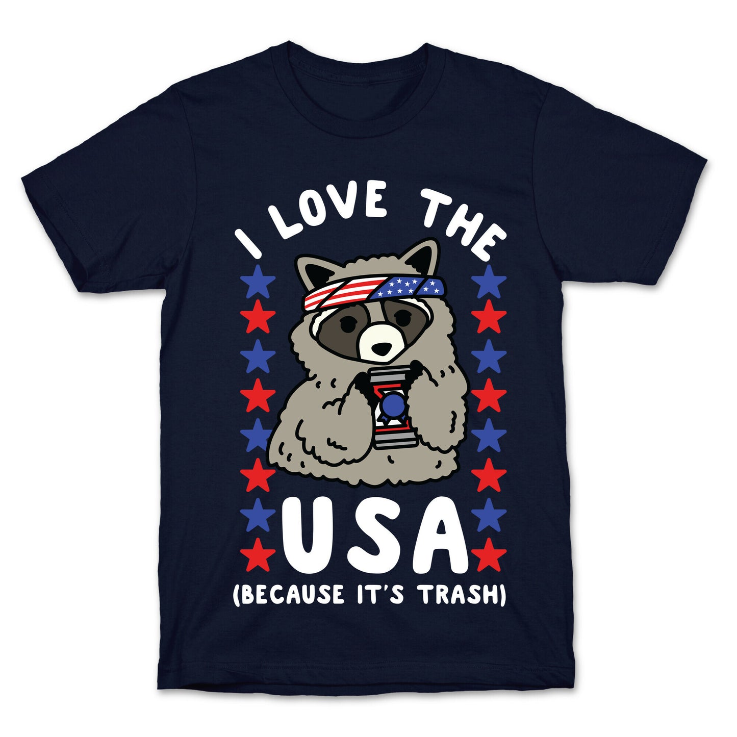 I Love USA Because It's Trash Racoon T-Shirt