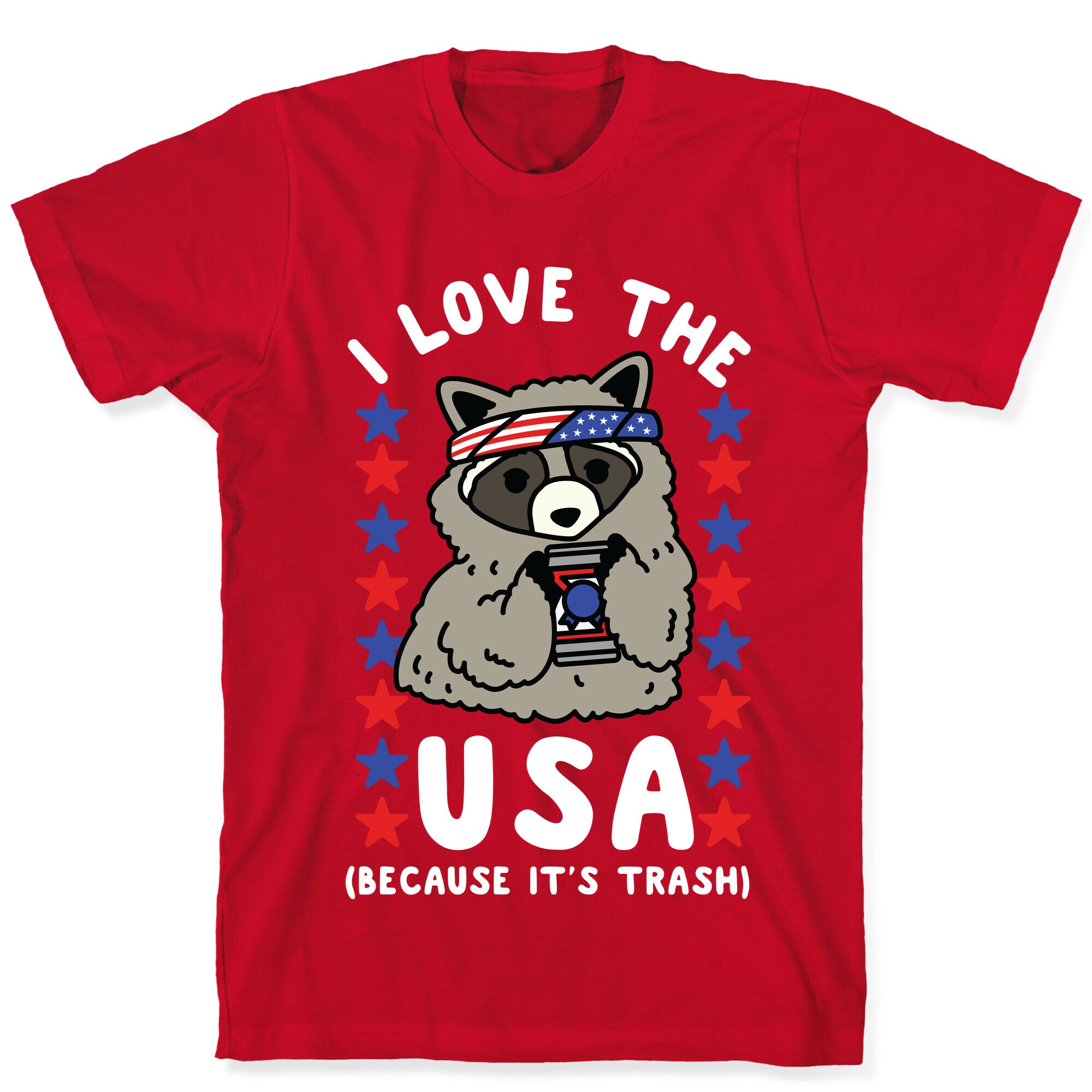 I Love USA Because It's Trash Racoon T-Shirt