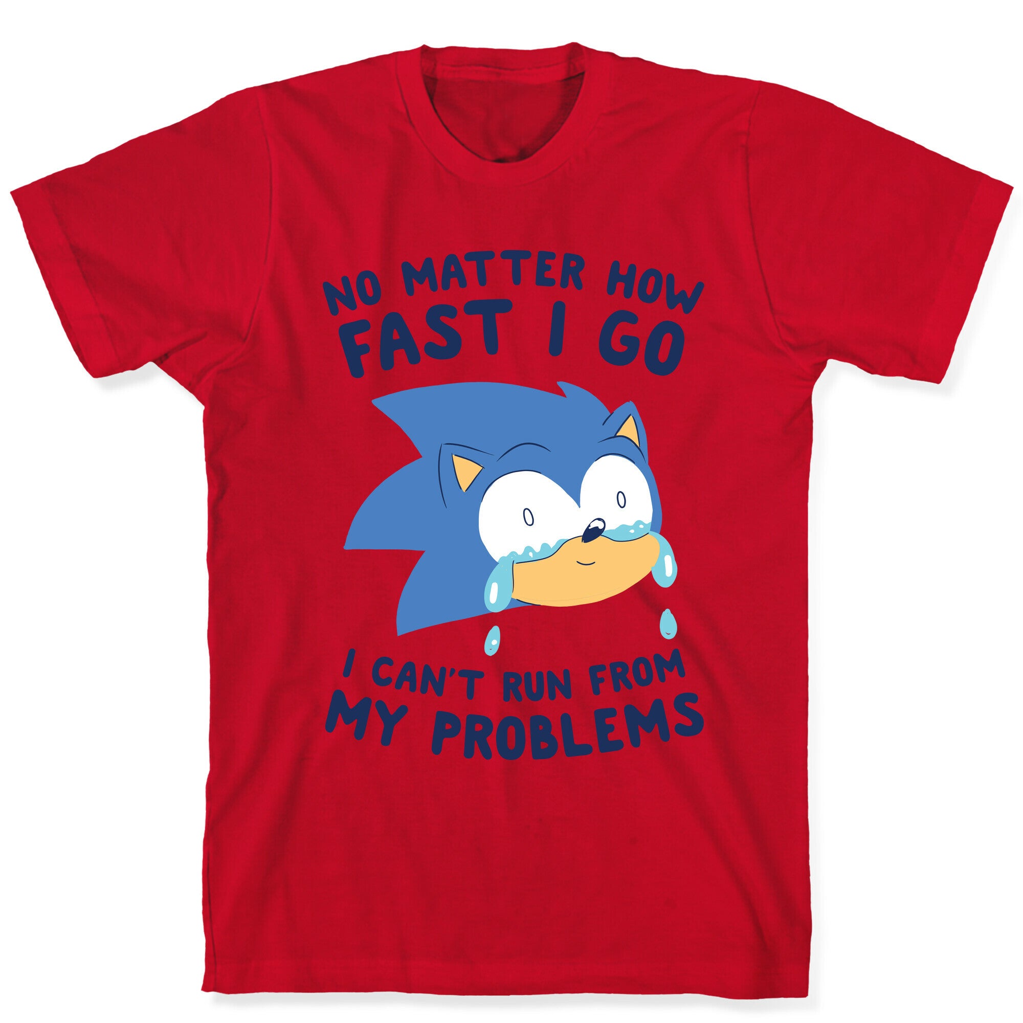 Sonic Can't Run From His Problems T-Shirt