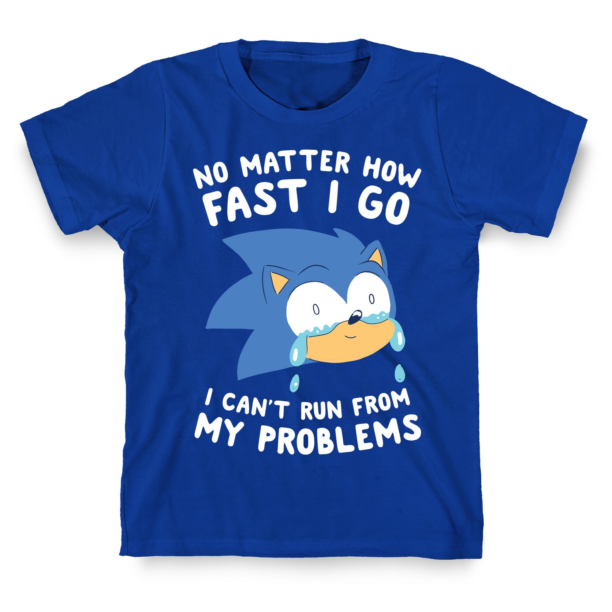 Sonic Can't Run From His Problems T-Shirt