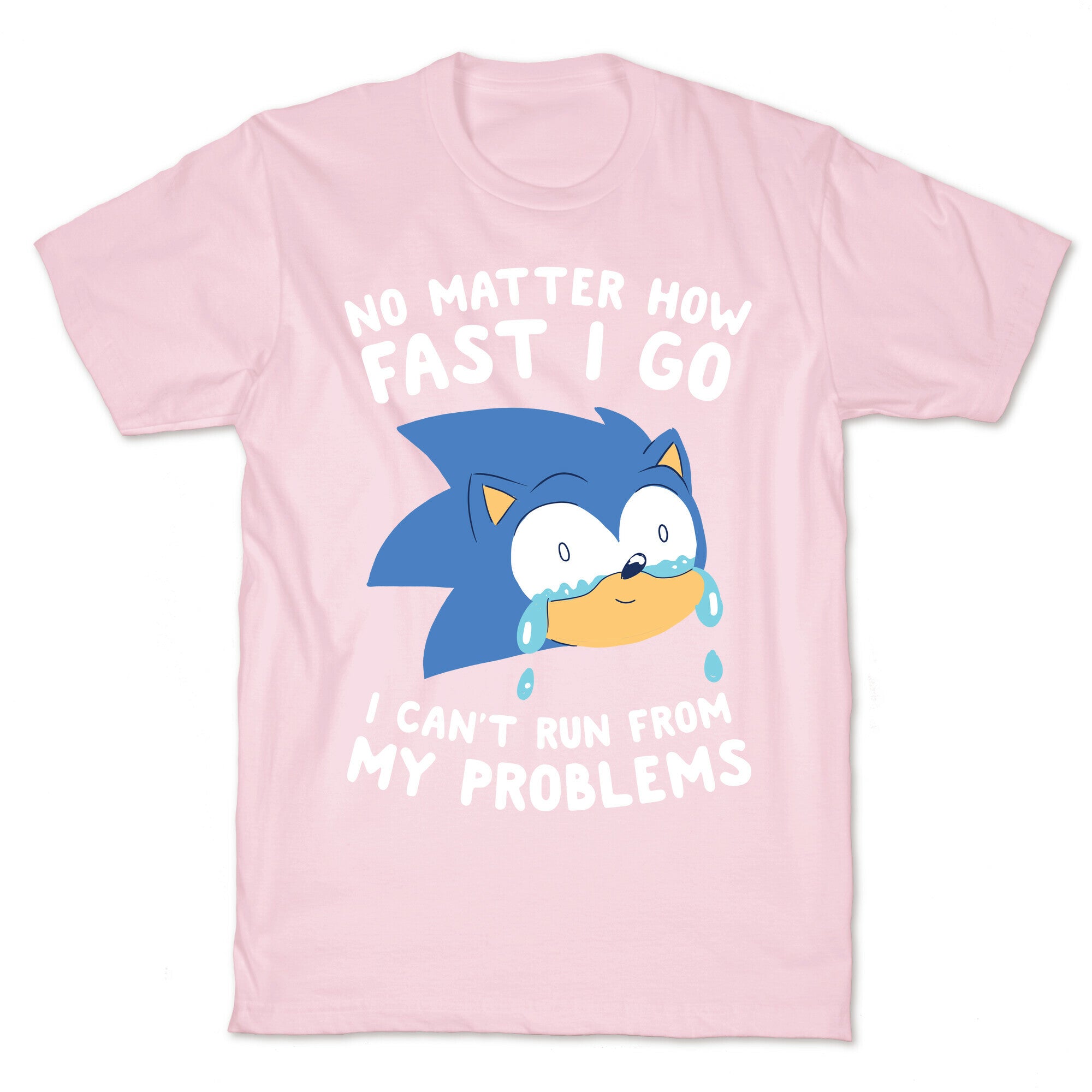 Sonic Can't Run From His Problems T-Shirt