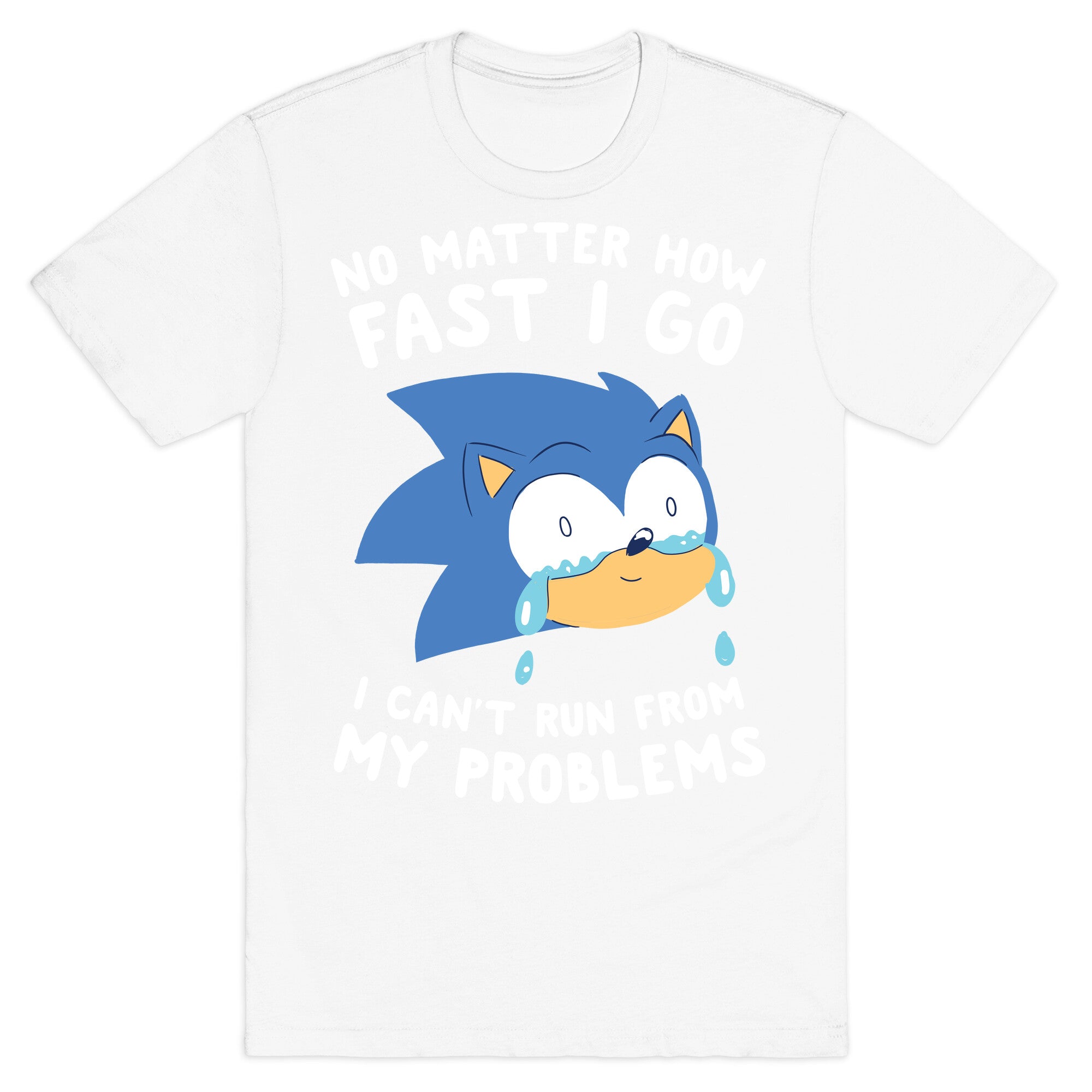 Sonic Can't Run From His Problems T-Shirt
