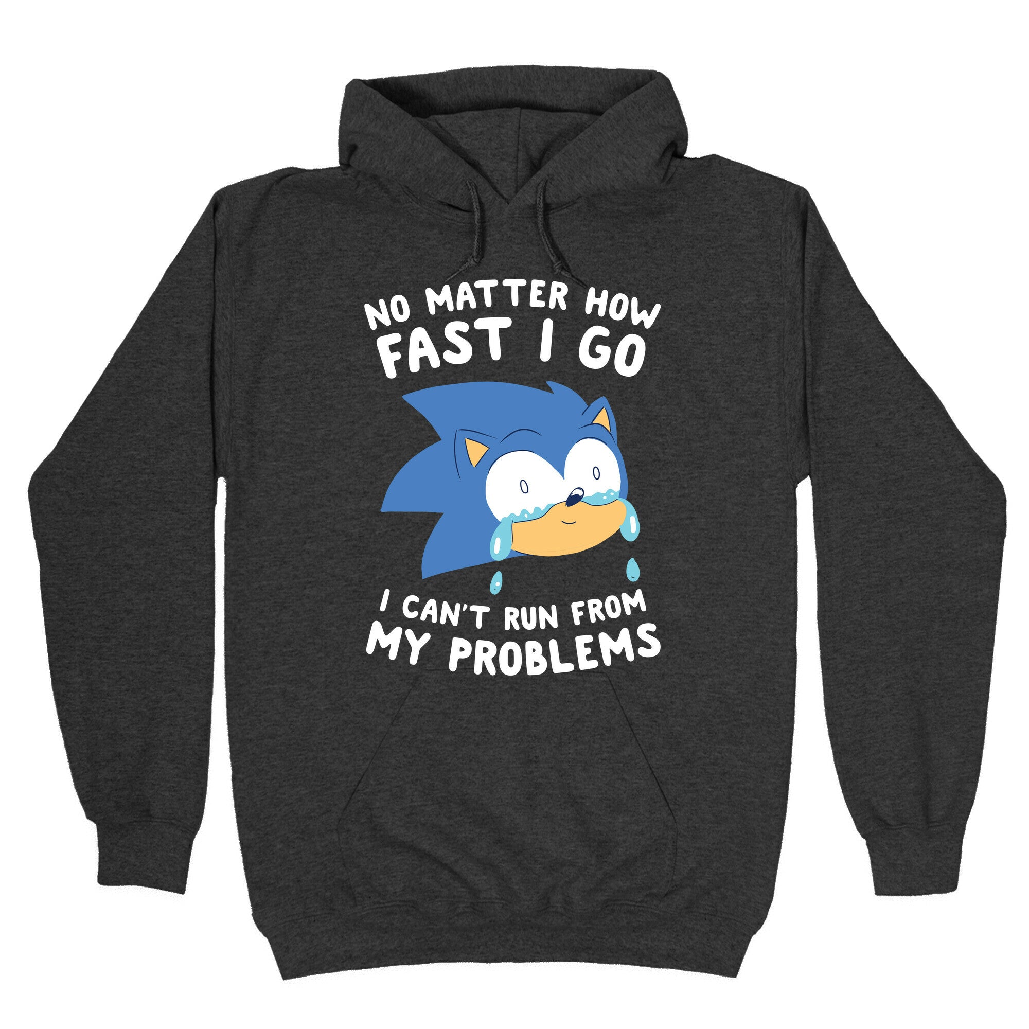 Sonic Can't Run From His Problems Hoodie