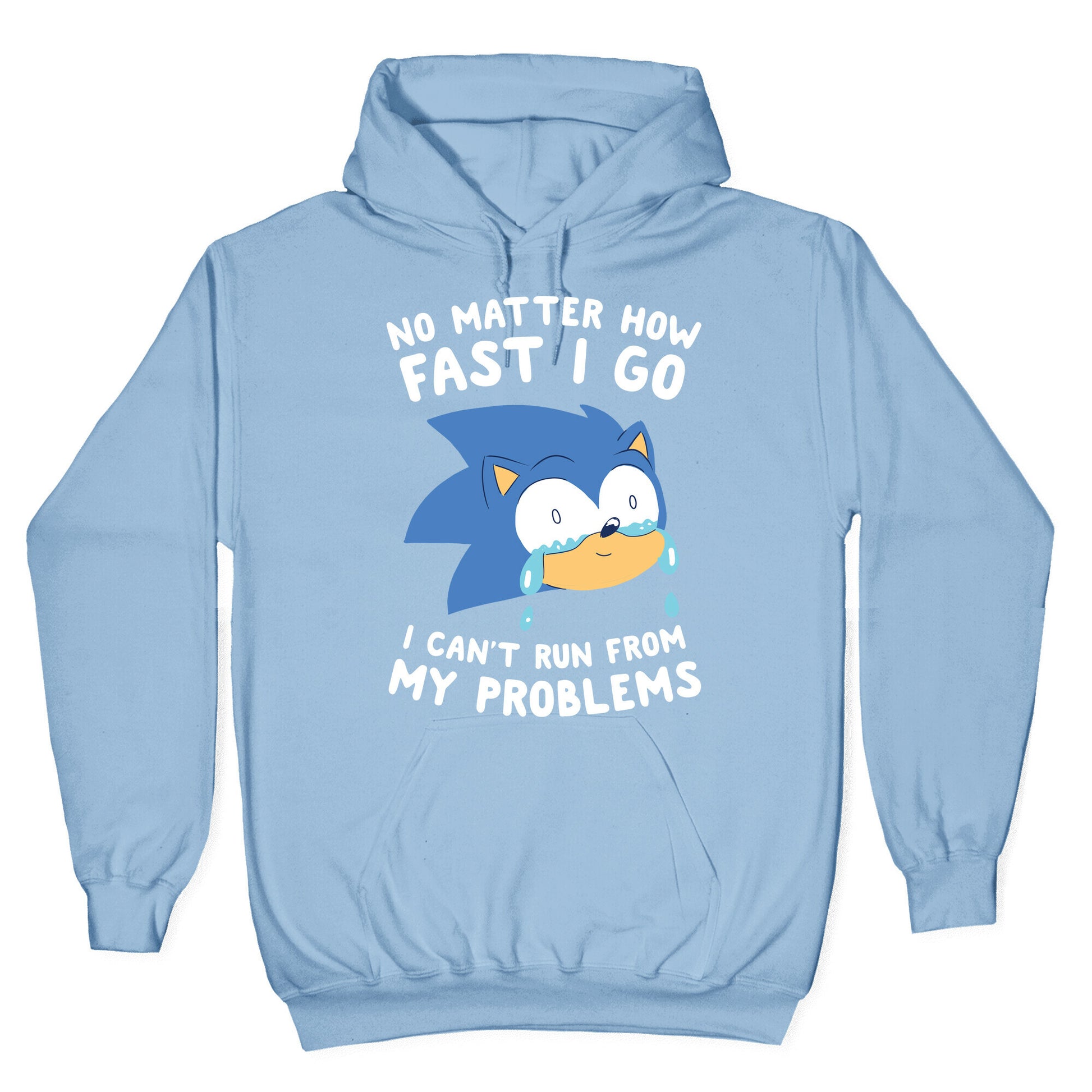 Sonic Can't Run From His Problems Hoodie