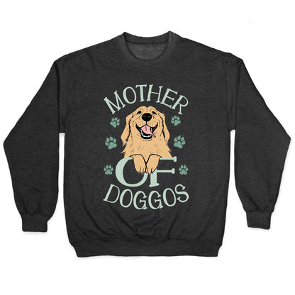 Mother Of Doggos Crewneck Sweatshirt