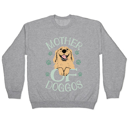 Mother Of Doggos Crewneck Sweatshirt