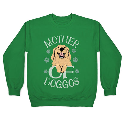 Mother Of Doggos Crewneck Sweatshirt