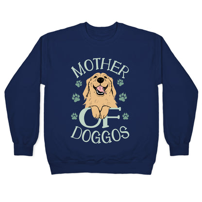 Mother Of Doggos Crewneck Sweatshirt