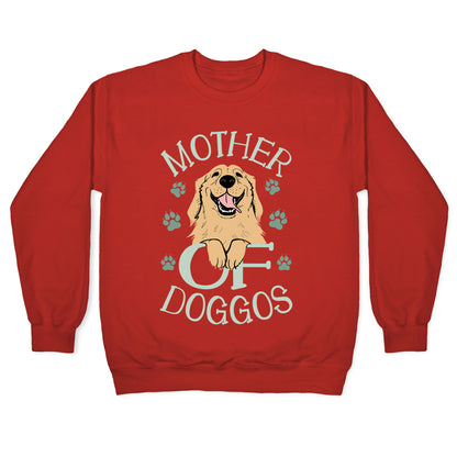 Mother Of Doggos Crewneck Sweatshirt