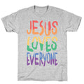 Jesus Loves Everyone T-Shirt