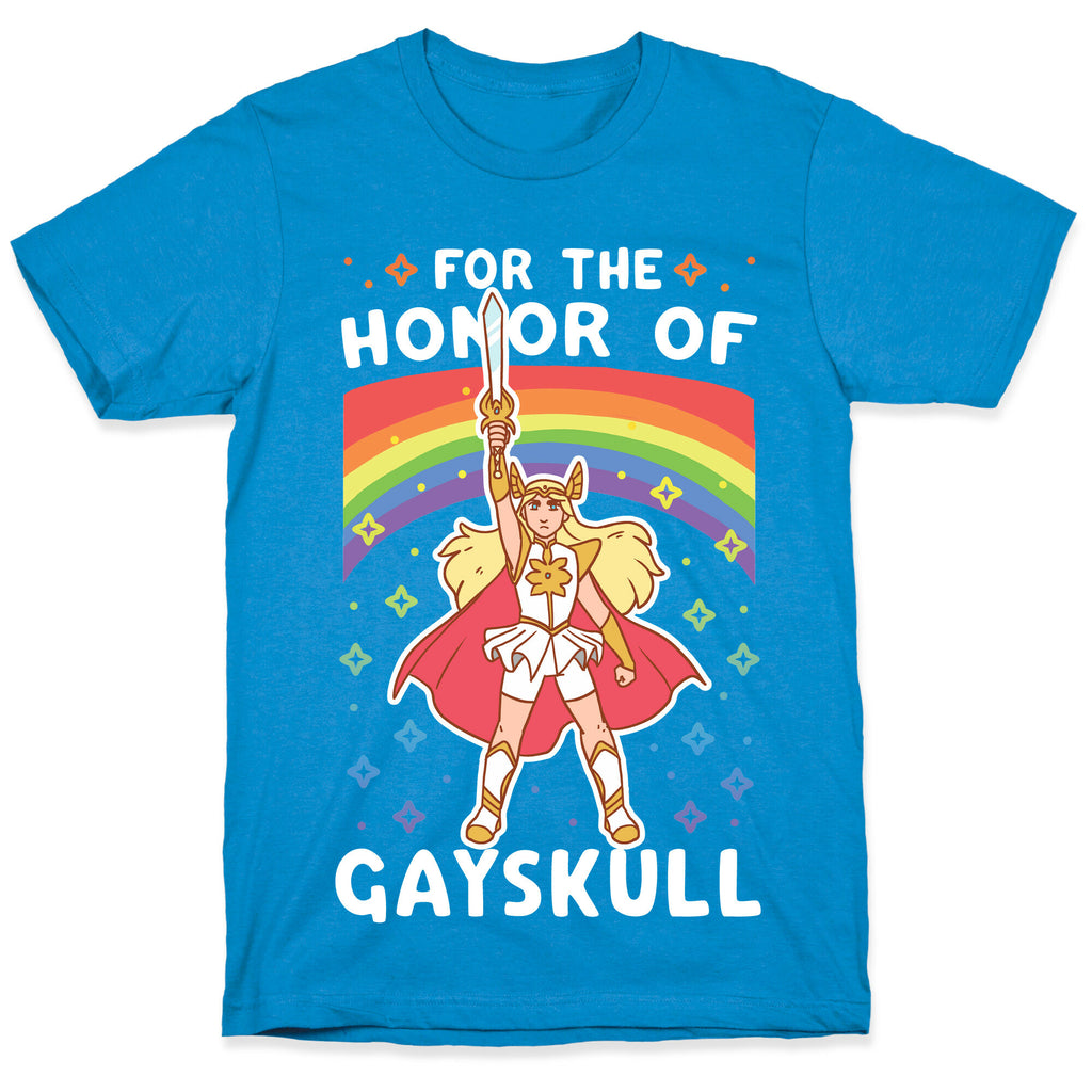For the Honor of Gayskull T-Shirt