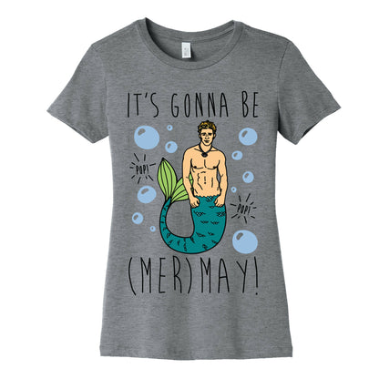 It's Gonna Be (Mer)May Parody Women's Cotton Tee