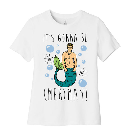 It's Gonna Be (Mer)May Parody Women's Cotton Tee