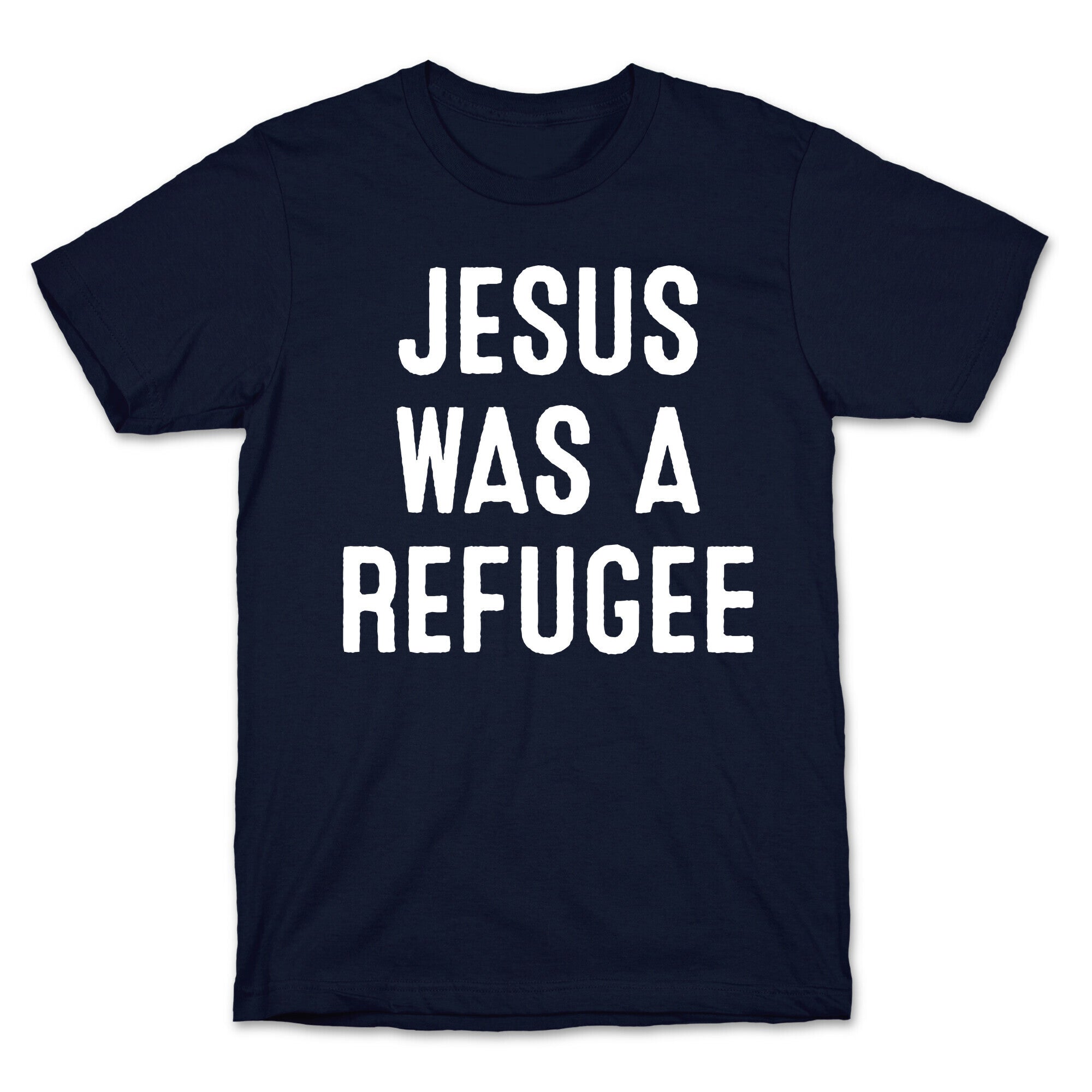 Jesus Was A Refugee T-Shirt