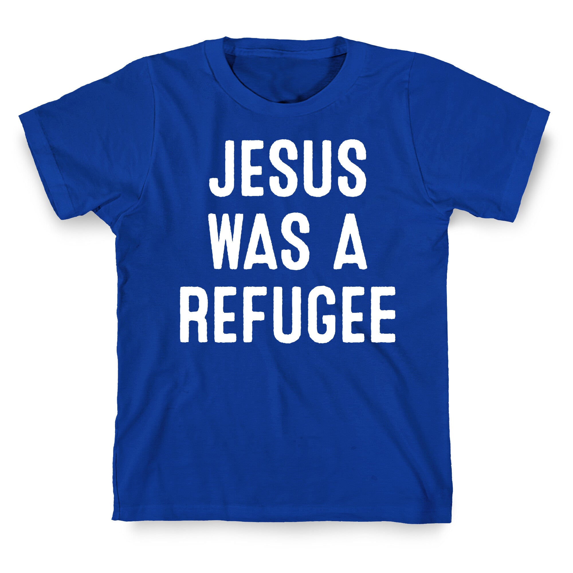 Jesus Was A Refugee T-Shirt