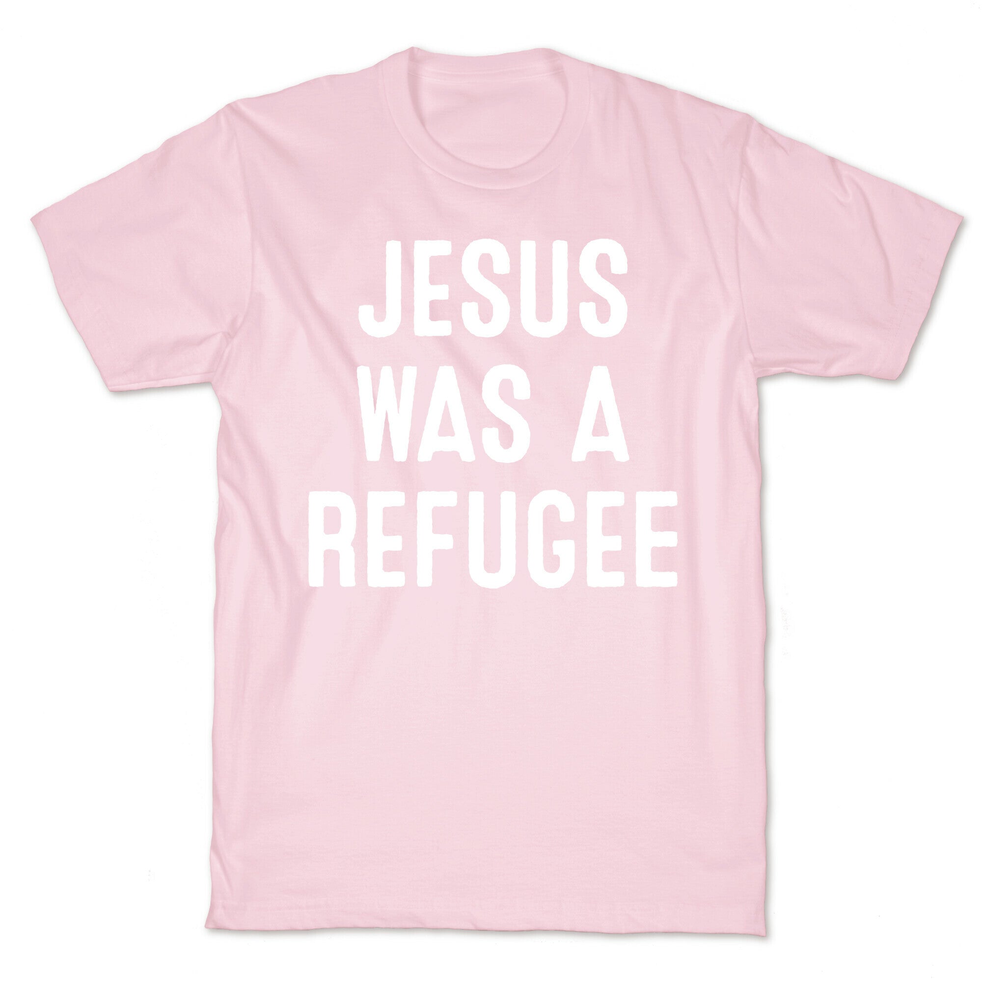 Jesus Was A Refugee T-Shirt