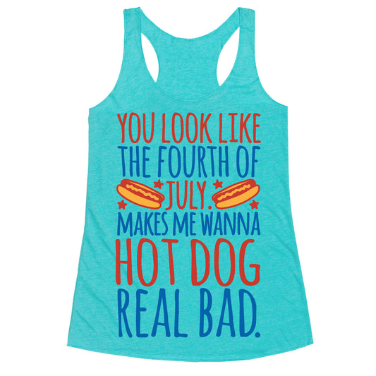 You Look Just Like The Fourth of July Racerback Tank
