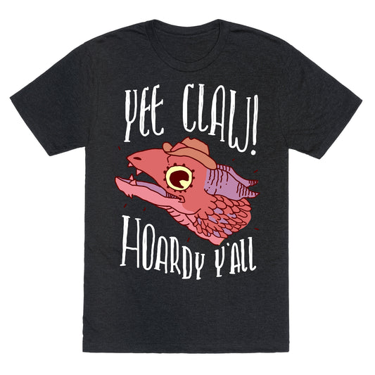 Yee Claw Hoardy Y'all Unisex Triblend Tee
