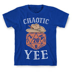 Chaotic Yee T-Shirt