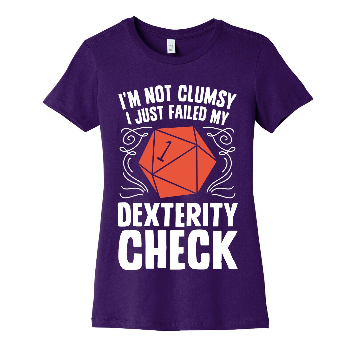 I'm Not Clumsy, I Just Failed My Dexterity Check Women's Cotton Tee