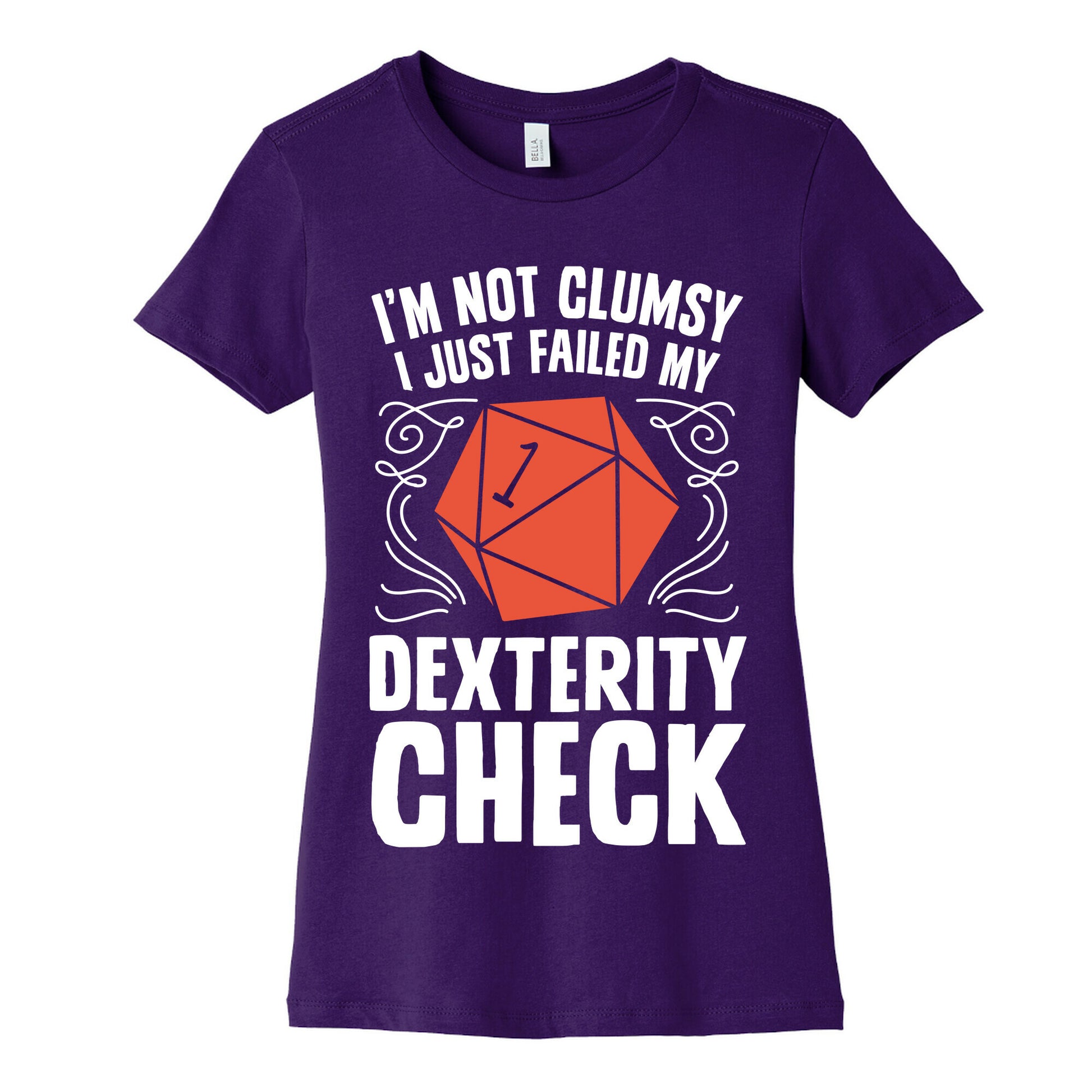 I'm Not Clumsy, I Just Failed My Dexterity Check Women's Cotton Tee